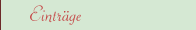 Eintr&auml;ge